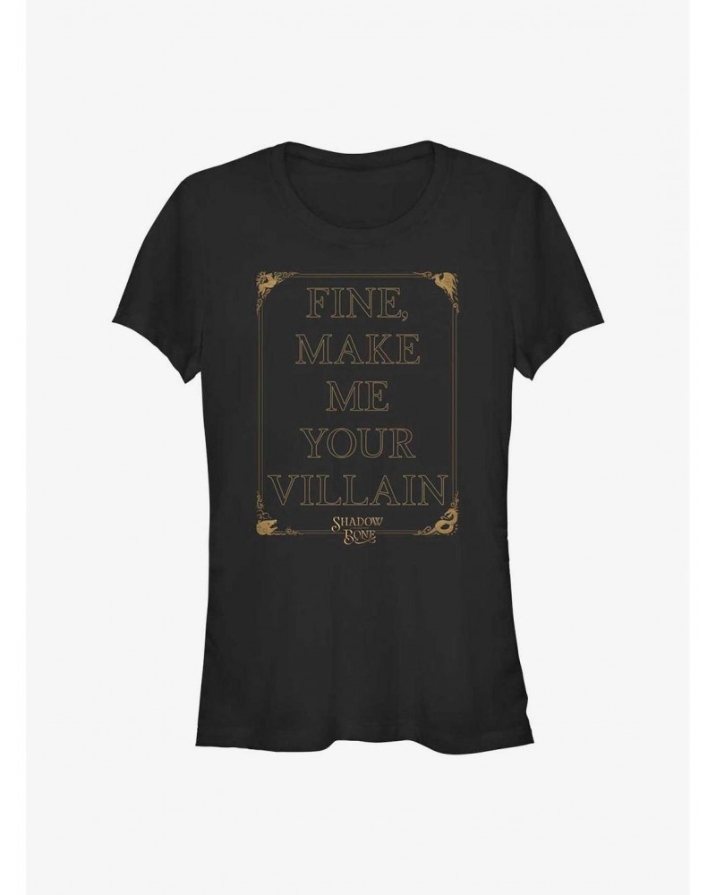 Shadow and Bone Your Villain Girls T-Shirt $8.72 T-Shirts