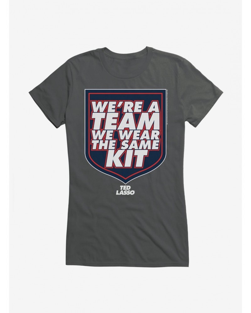 Ted Lasso We're A Team Girls T-Shirt $8.17 T-Shirts